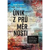 Únik z průměrnosti - 