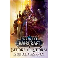 Before the Storm (World of Warcraft) - Christie Golden