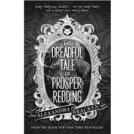 The Dreadful Tale of Prosper Redding: Book 1 - 