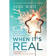 When It's Real - Erin Watt