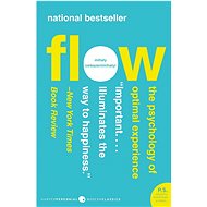 Flow: The Psychology of Optimal Experience - Mihaly Csikszentmihalyi