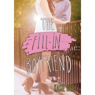 The Fill-In Boyfriend - Kasie West