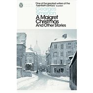 A Maigret Christmas: And Other Stories - 