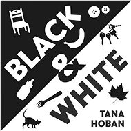Black & White - Tana Hoban