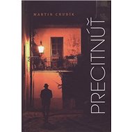 Precitnúť - Martin Chudík