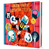 Profesor Astrokocour: Křížem krážem lidským tělem - 