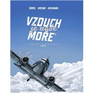 Vzduch je naše moře - Václav Šorel  Michal Kocián  Petr Kolmann