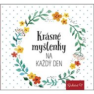 Krásné myšlenky na každý den - Markéta Kliková
