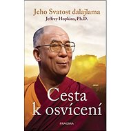 Cesta k osvícení - Jeho Svatost Dalajlama; Jerry Hopkins