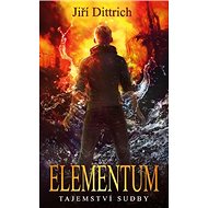 Elementum Tajemství sudby - Jiří Dittrich