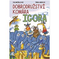 Dobrodružství komára Igora - 