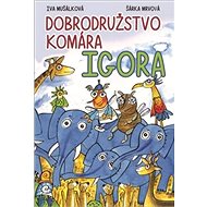 Dobrodružstvo komára Igora - 