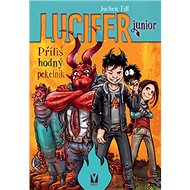 Lucifer junior Příliš hodný pekelník - Jochen Till