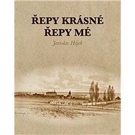 Řepy krásné, Řepy mé - Jaroslav Hájek