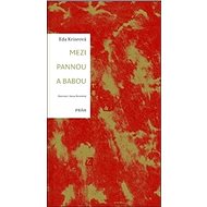 Mezi pannou a babou - Eda Kriseová