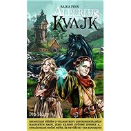Albertus Kvajk: Bajka prvá - 