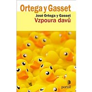 Vzpoura davů - Jose Ortega y Gasset