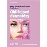 Obličejové dermatózy - Zuzana Nevoralová; Jarmila Rulcová; Nina Benáková