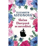 Slečna Darcyová se nevzdává - Elizabeth Astonová