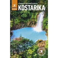 Kostarika: Turistický průvodce - Stephen Keeling; Shafik Meghji