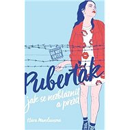 Puberťák Jak se nezbláznit a přežít - 