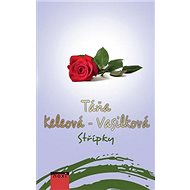 Střípky: 2. vydání - Táňa Keleová-Vasilková