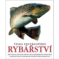 Velká encyklopedie rybářství - 