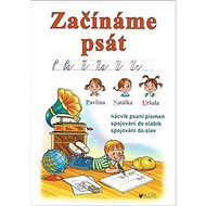 Začínáme psát - Vlastina Laburdová; Antonín Šplíchal