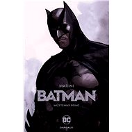 Batman: Můj Temný princ - Enrico Marini
