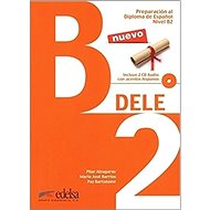 Preparación Diploma DELE B2 Učebnice + 2CD: + 2CD - 