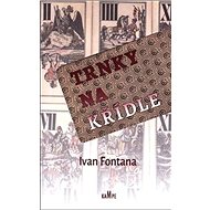 Trnky na křídle - Ivan Fontana