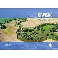 Opavsko z nebe - Milan Paprčka