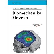 Biomechanika člověka - Lukáš Čapek; Petr Hájek