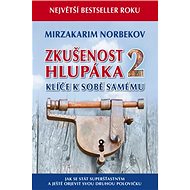 Zkušenost hlupáka 2: Klíče k sobě samému - 