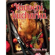 Vánoční kuchařka - Vojtech Artz