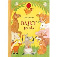 Bájky pre teba - Dana Hlavatá