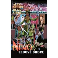 Nemo Ledové srdce - Alan Moore; Kevin O´Neill