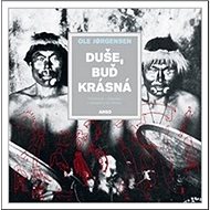 Duše, buď krásná - 