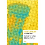 Dobrá bloncka - Jack Kerouac