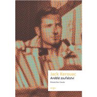Andělé zoufalství - Jack Kerouac