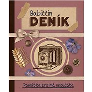 Babiččin deník: Památka pro má vnoučata - 