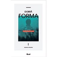 Dobrá forma - Roman Chrappa