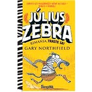 Július Zebra Rimania, traste sa! - Gary Northfield