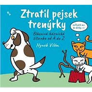 Ztratil pejsek trenýrky - Hynek Vilém
