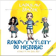 Rokovy výlety do historie: Etiketa pro školáky - 