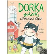 Dorka Magorka, čierna ovca rodiny - Abby Hanlonová