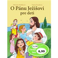 O Pánu Ježišovi pre deti - 