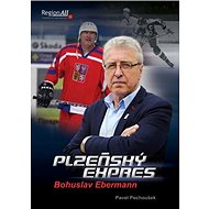 Plzeňský express: Bohuslav Ebermann - Pavel Pechoušek