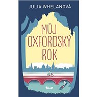 Můj oxfordský rok - Julia Whelan