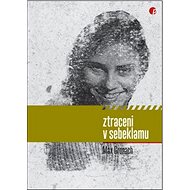 Ztraceni v sebeklamu - 